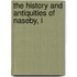 The History And Antiquities Of Naseby, I