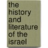 The History And Literature Of The Israel