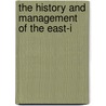The History And Management Of The East-I by James Macpherson