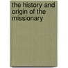 The History And Origin Of The Missionary door Thomas Smith