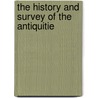 The History And Survey Of The Antiquitie by Professor John Milner