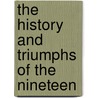 The History And Triumphs Of The Nineteen door Charles Morris