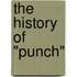 The History Of "Punch"