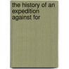 The History Of An Expedition Against For door [Sargent