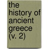 The History Of Ancient Greece (V. 2) door John [Gillies