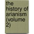 The History Of Arianism (Volume 2)