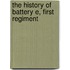 The History Of Battery E, First Regiment