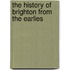 The History Of Brighton From The Earlies