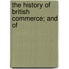 The History Of British Commerce; And Of door Leone Levi