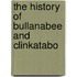 The History Of Bullanabee And Clinkatabo