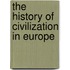 The History Of Civilization In Europe