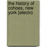The History Of Cohoes, New York [Electro door Masten