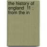 The History Of England  11 ; From The In by Hume David Hume