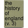 The History Of England (V. 3) by Thomas Keightley