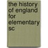 The History Of England For Elementary Sc