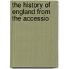 The History Of England From The Accessio door Tout