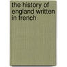 The History Of England Written In French door Rapin-Thoyras