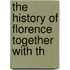 The History Of Florence Together With Th