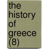 The History Of Greece (8) door William Mitford