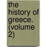 The History Of Greece. (Volume 2) door William Mitford