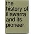 The History Of Illawarra And Its Pioneer