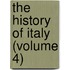 The History Of Italy (Volume 4)