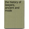 The History Of Lawyers, Ancient And Mode door William Forsyth