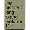 The History Of Long Island (Volume 1); F door Thompson