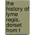 The History Of Lyme Regis, Dorset From T