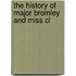 The History Of Major Bromley And Miss Cl