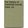 The History Of Marshall County, Iowa, Co door Chicago Western Historical Co