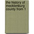 The History Of Mecklenburg County From 1