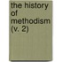 The History Of Methodism (V. 2)