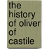 The History Of Oliver Of Castile