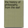 The History Of Philosophy, From The Earl door William Enfield