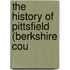 The History Of Pittsfield (Berkshire Cou