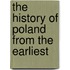 The History Of Poland From The Earliest