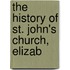 The History Of St. John's Church, Elizab