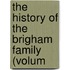 The History Of The Brigham Family (Volum