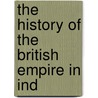 The History Of The British Empire In Ind door Gleig