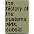 The History Of The Customs, Aids, Subsid