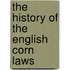 The History Of The English Corn Laws