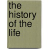 The History Of The Life door John Lewis