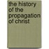 The History Of The Propagation Of Christ