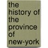 The History Of The Province Of New-York