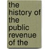 The History Of The Public Revenue Of The