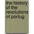 The History Of The Revolutions Of Portug