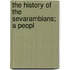 The History Of The Sevarambians; A Peopl