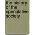 The History Of The Speculative Society