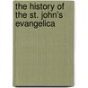 The History Of The St. John's Evangelica door George Philip Goll